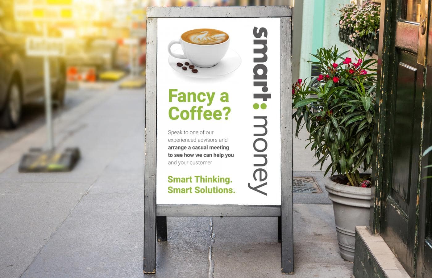 Smart Money - Marketing, Outdoor Signage, A Boards